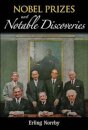 Nobel Prizes And Notable Discoveries