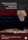 A Monumental Hellenistic Funerary Ensemble at Callatis on the Western Black Sea