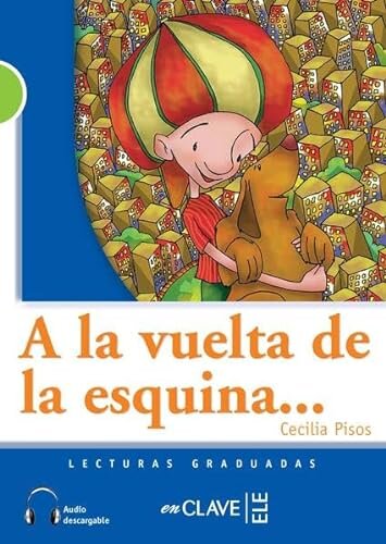 Lecturas Adolescentes - A la vuelta de la esquina + audio