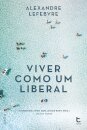 Viver Como Um Liberal