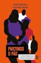 Partindo o pão: vida intelectual negra insurgente