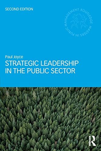 Strategic Leadership in the Public Sector 2 Rev ed