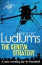 Robert Ludlum'S The Geneva Strategy