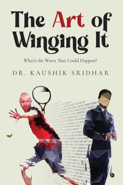 The Art of Winging It