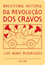 Brevíssima História da Revolução dos Cravos