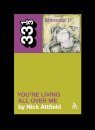 Dinosaur Jr.'s You're Living All Over Me