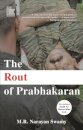 The Rout of Prabhakaran