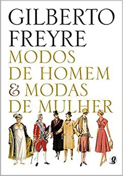 Modos De Homem E Modas De Mulher