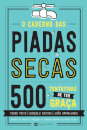 O Caderno Das Piadas Secas