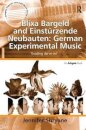 Blixa Bargeld and Einsturzende Neubauten: German Experimental Music