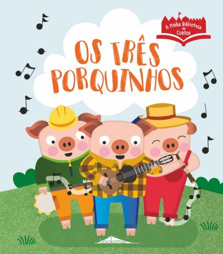 A Minha Biblioteca de Contos: Os Três Porquinhos