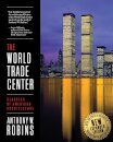 The World Trade Center (Classics of American Architecture)