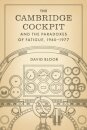 The Cambridge Cockpit and the Paradoxes of Fatigue, 1940–1977