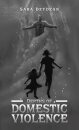 Depths of Domestic Violence