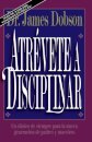 El Atr��vete a disciplinar (nueva edici��n)