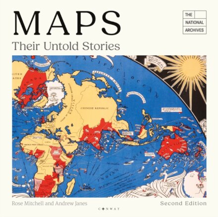 Maps: Their Untold Stories 2nd edition