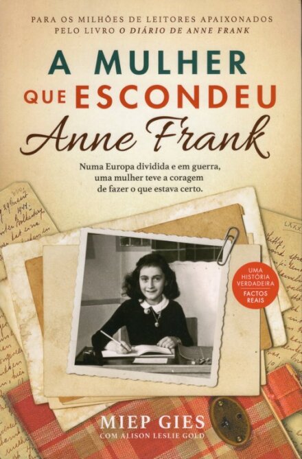 A mulher que escondeu Anne Frank