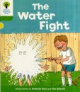 Oxford Reading Tree: Level 2. More Stories A: The Water Fight