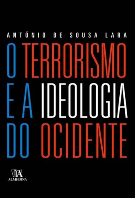 O Terrorismo e a Ideologia do Ocidente