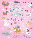 Super-Cute Kittens & Puppies Activity Book