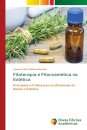 Fitoterapia e Fitocosmetica na Estetica