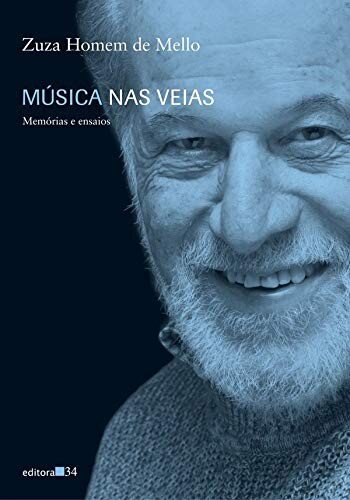 Música nas veias: memórias e ensaios