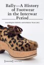 Bally – A History of Footwear in the Interwar Period