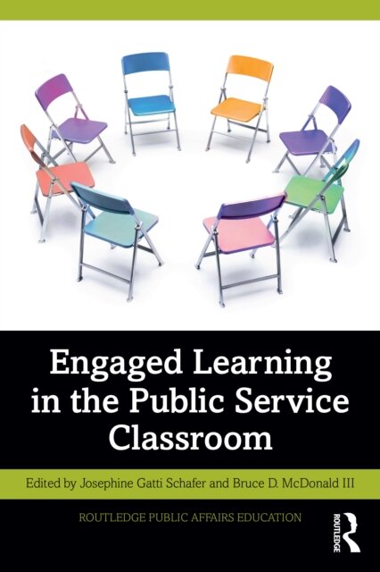 Engaged Learning in the Public Service Classroom