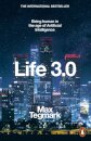 Life 3.0 : Being Human in the Age of Artificial Intelligence