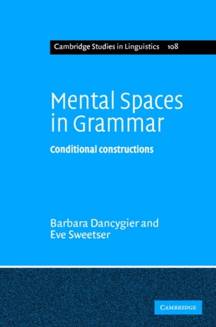 Mental Spaces in Grammar