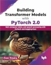 Building Transformer Models with PyTorch 2.0