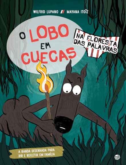 O Lobo Em Cuecas-Na Floresta   Das Palavras:Livro De Histór.