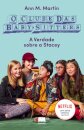 Clube das Babysitters 3 - A Verdade Sobre Stacey
