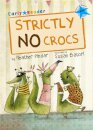 Strictly No Crocs