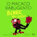 Blhec, Não Gosto!