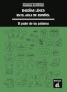Enseñar léxico en el aula de español: El poder de las palabras