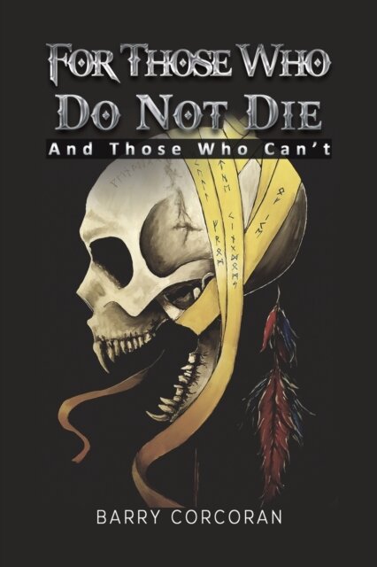 For Those Who Do Not Die