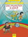 Que Palhaçada É Esta?