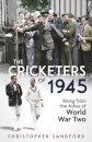 The Cricketers of 1945