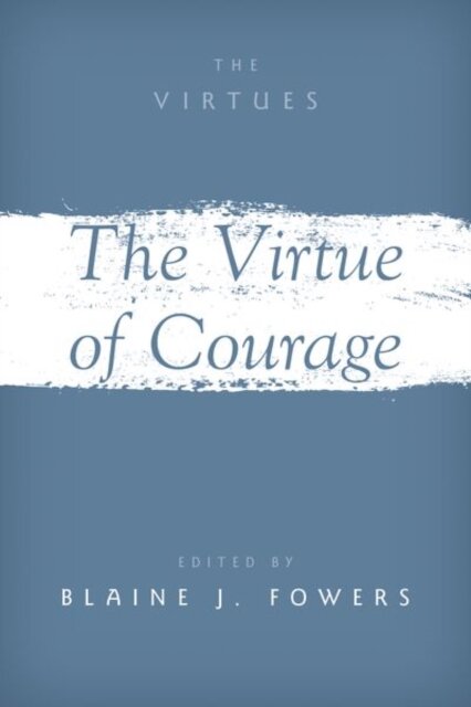 The Virtue of Courage