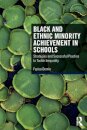 Black and Ethnic Minority Achievement in Schools