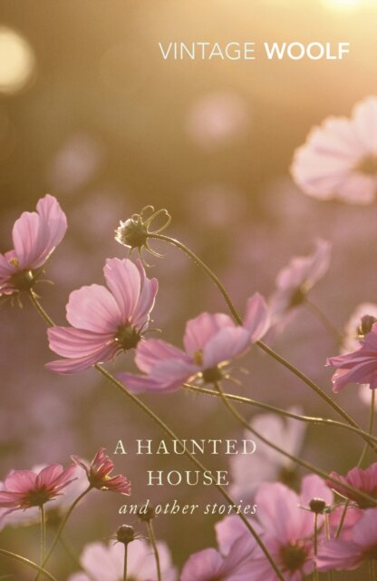 A Haunted House: Complete Shorter Fiction