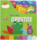Livro dos Opostos - Com texturas para tocar!