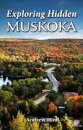 Exploring Hidden Muskoka