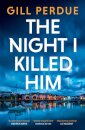 The Night I Killed Him