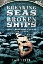 Breaking Seas, Broken Ships