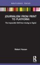 Journalism from Print to Platform