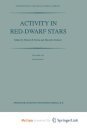 Activity in Red-Dwarf Stars