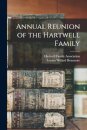 Annual Reunion of the Hartwell Family