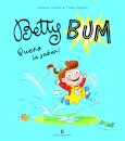 Betty Bum Nº1 - Quero lá Saber!